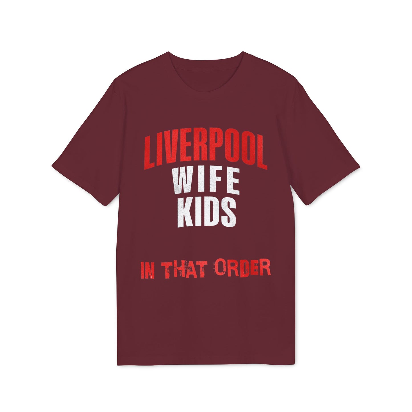 T-Shirt Mixte - In That Order (Liverpool)
