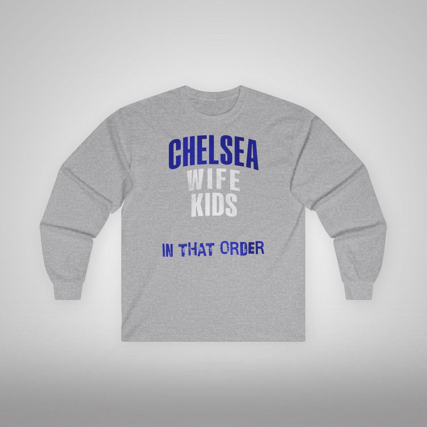 Unisex Long Sleeve T-Shirt - In That Order (Chelsea)
