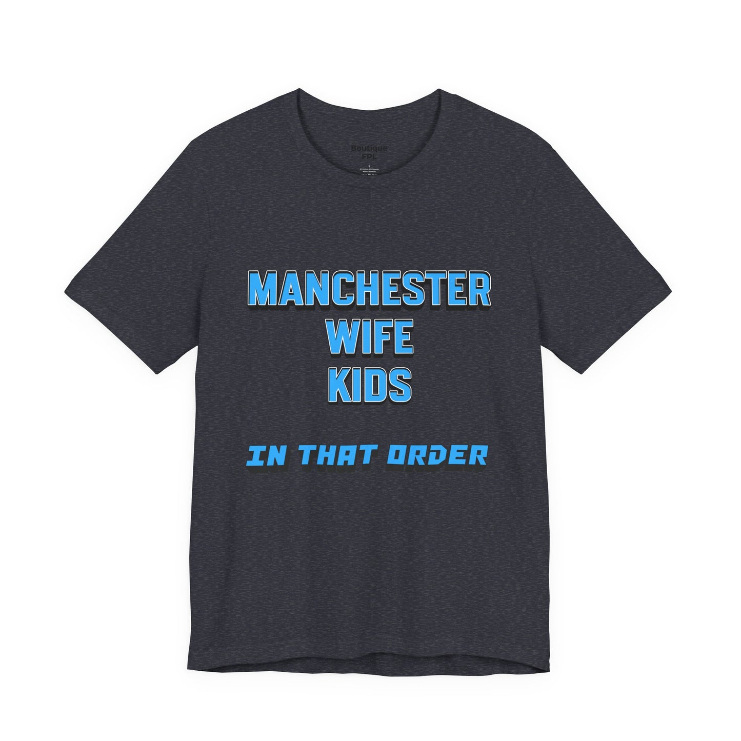 T-Shirt Mixte - In That Order (Manchester City)