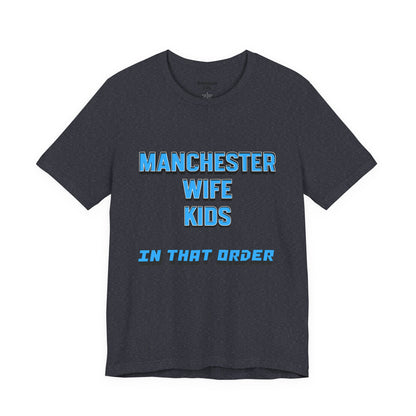 T-Shirt Mixte - In That Order (Manchester City)