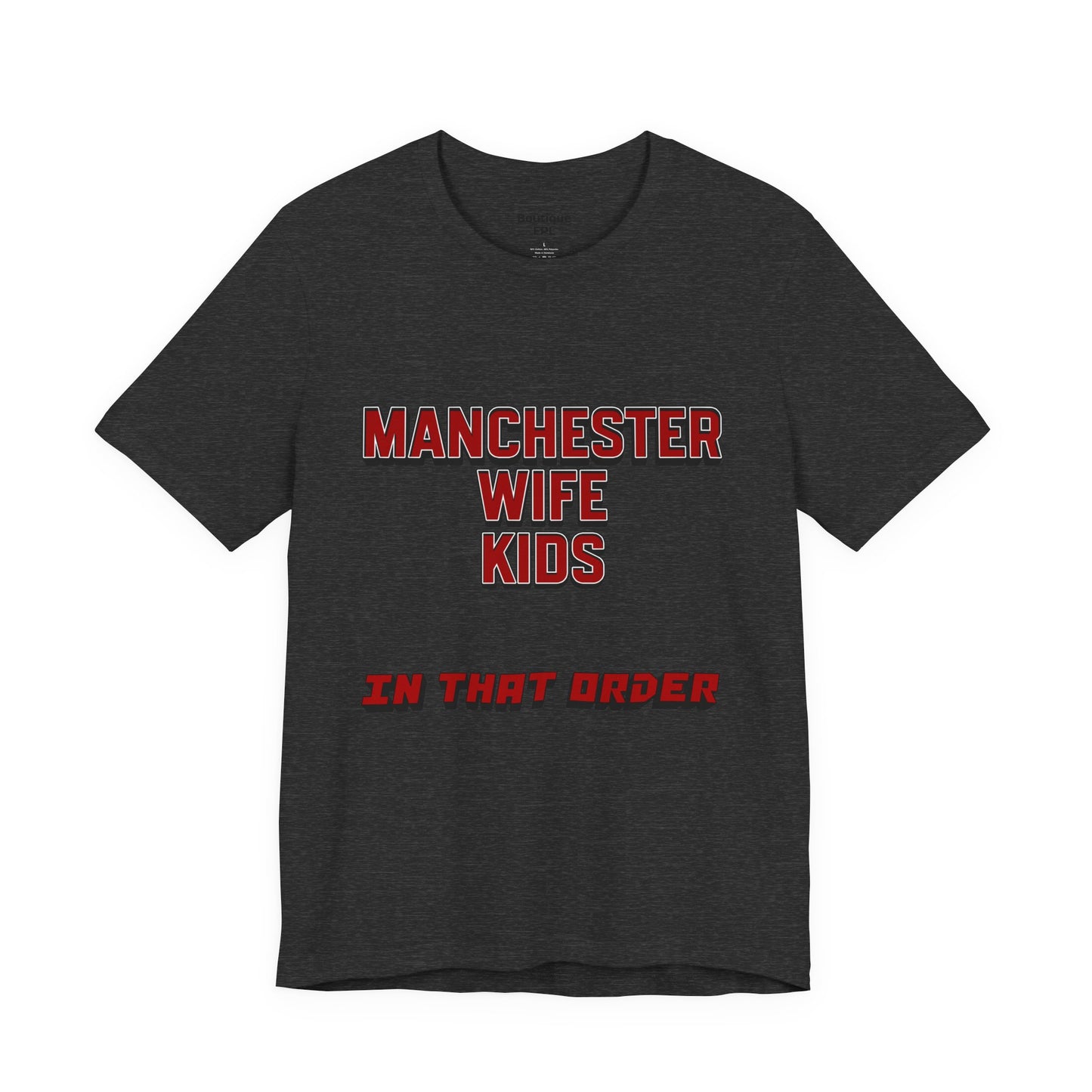 T-Shirt Mixte - In That Order (Manchester United)
