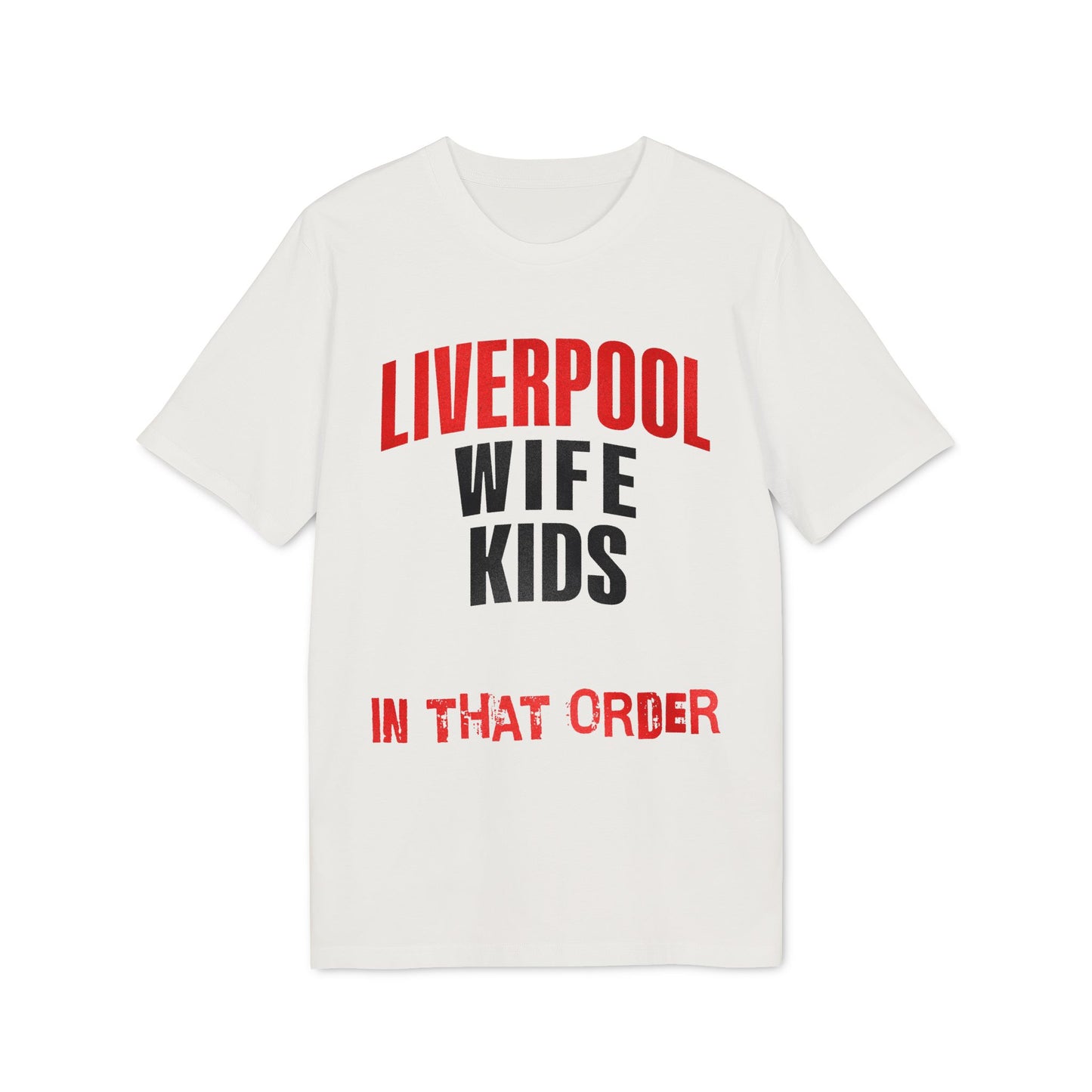 T-Shirt Mixte - In That Order (Liverpool)