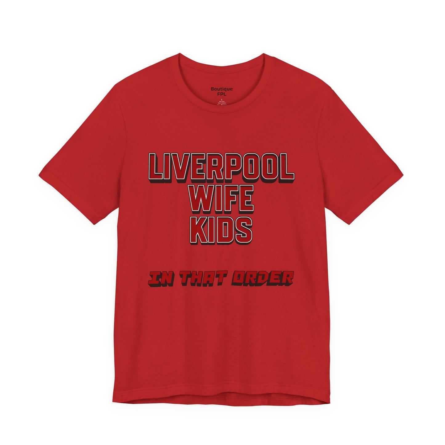 T-Shirt Mixte - In That Order (Liverpool)