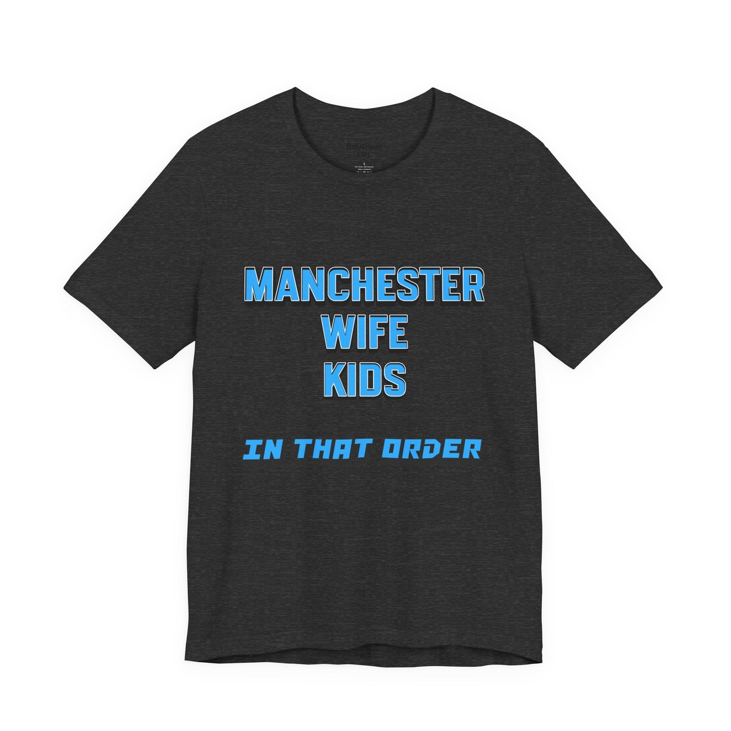 T-Shirt Mixte - In That Order (Manchester City)