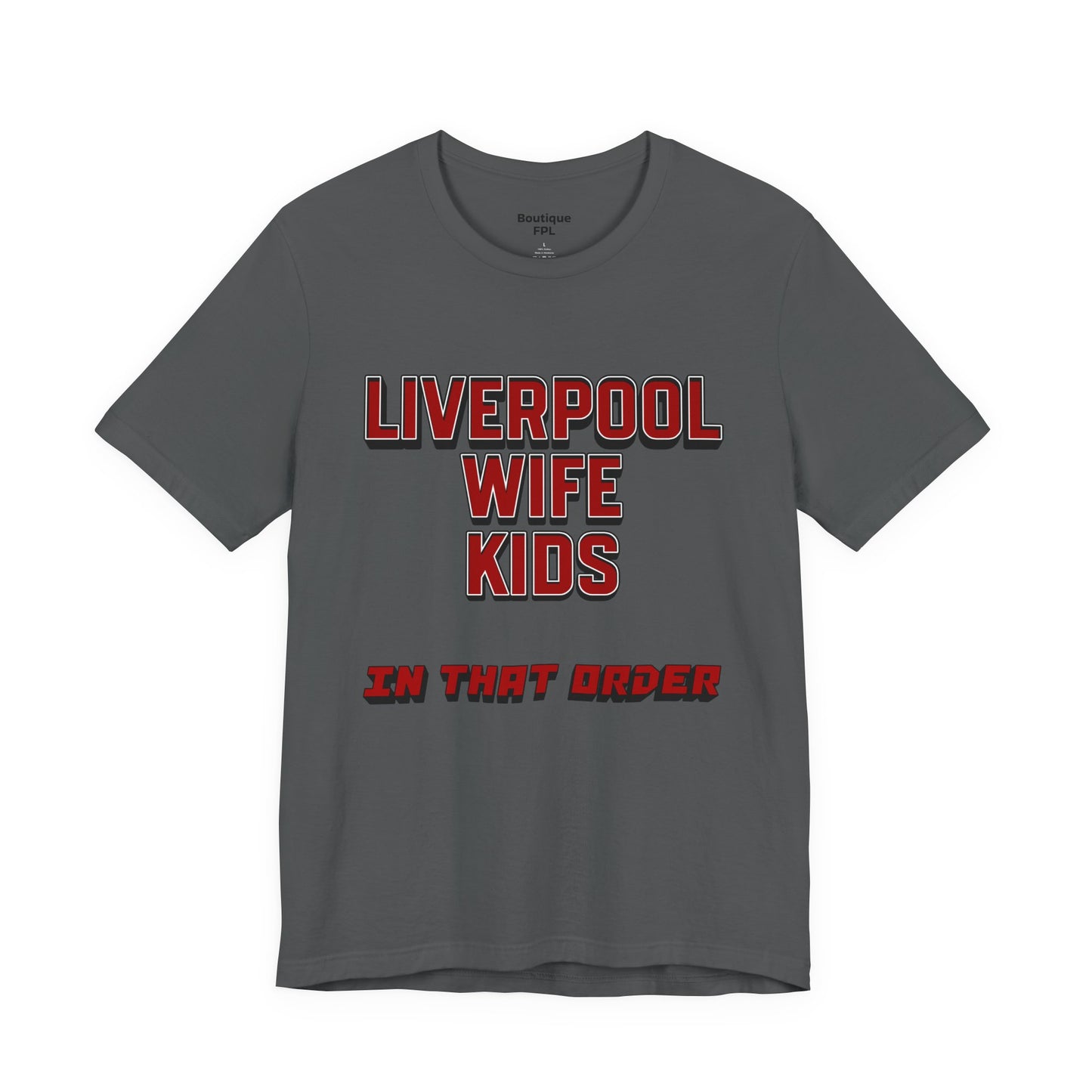 T-Shirt Mixte - In That Order (Liverpool)