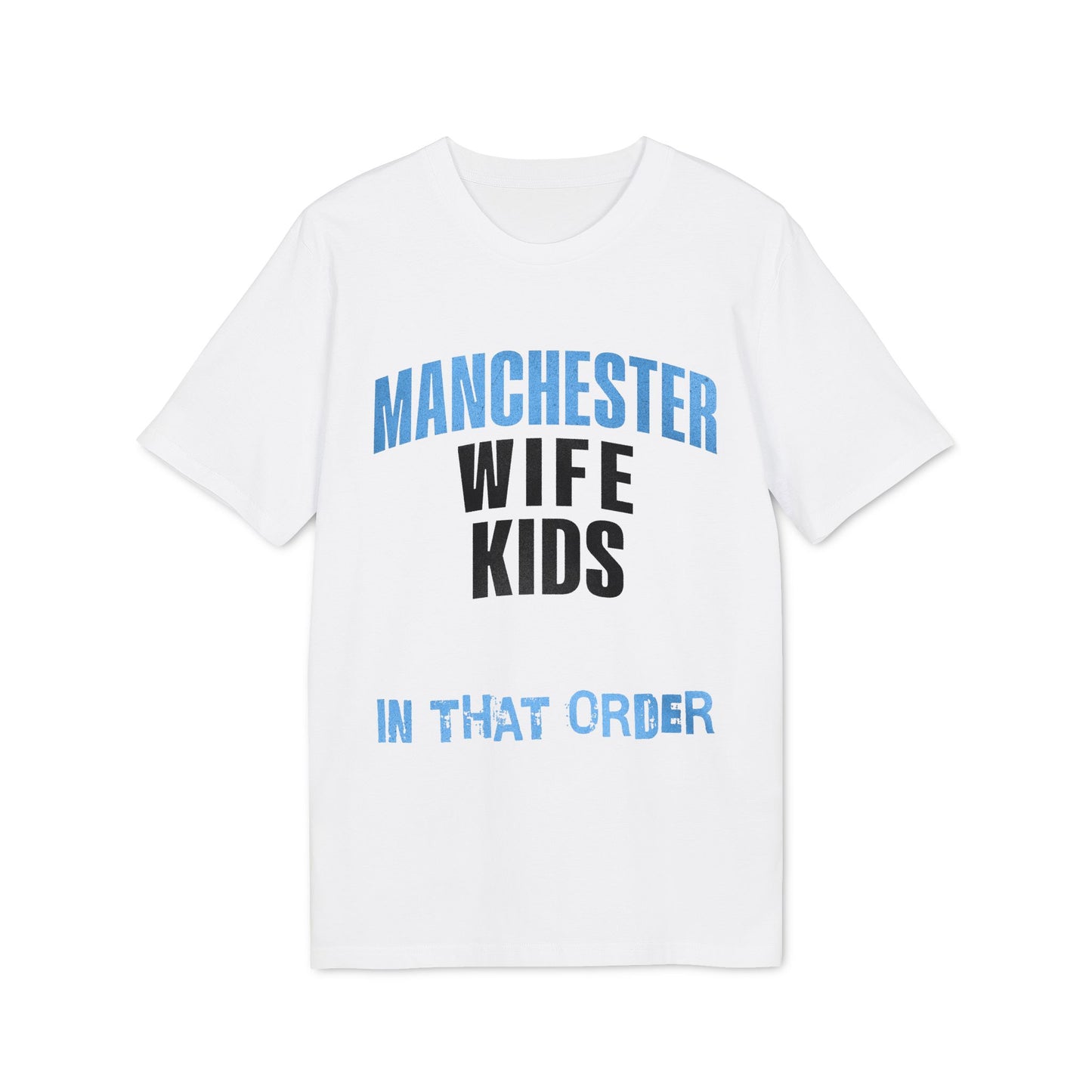 T-Shirt Mixte - In That Order (Manchester City)