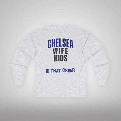 Unisex Long Sleeve T-Shirt - In That Order (Chelsea)