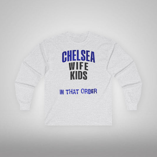 Unisex Long Sleeve T-Shirt - In That Order (Chelsea)