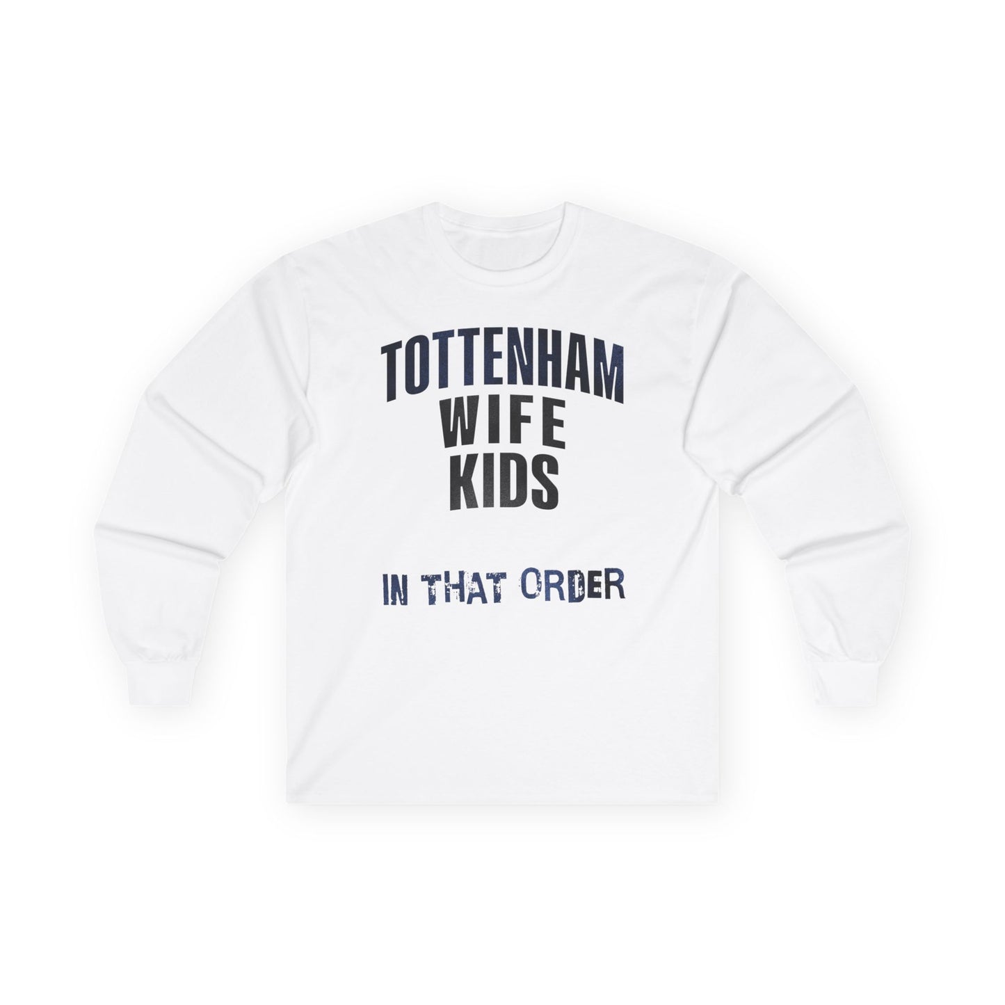 Mixed Long Sleeve T-Shirt - In That Order (Tottenham)