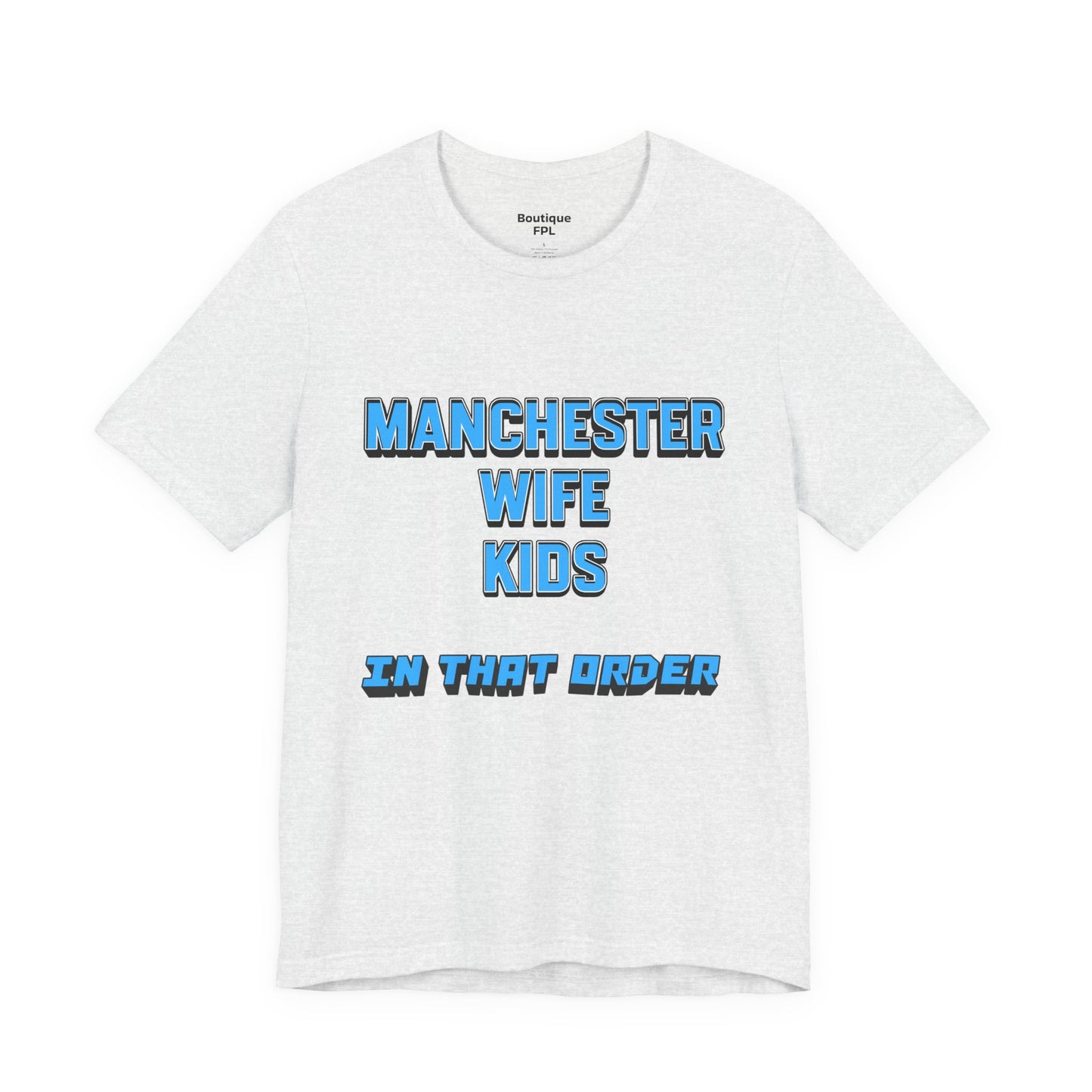 T-Shirt Mixte - In That Order (Manchester City)