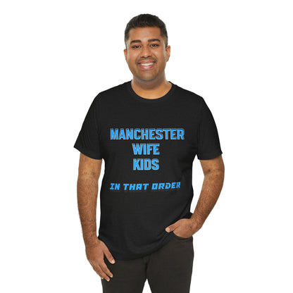 T-Shirt Mixte - In That Order (Manchester City)