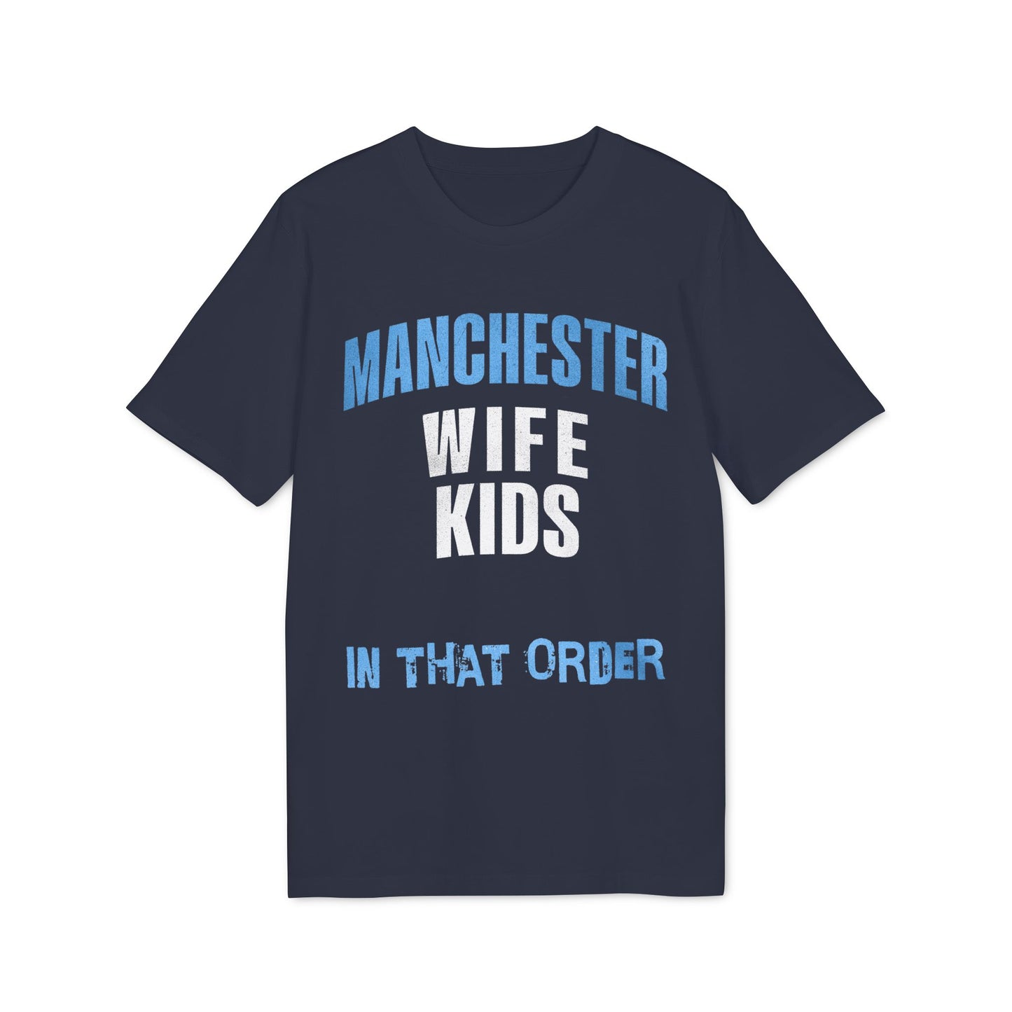T-Shirt Mixte - In That Order (Manchester City)