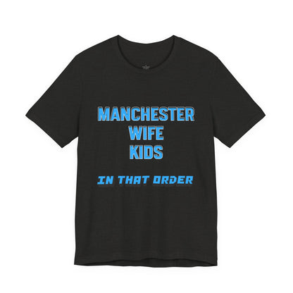 T-Shirt Mixte - In That Order (Manchester City)