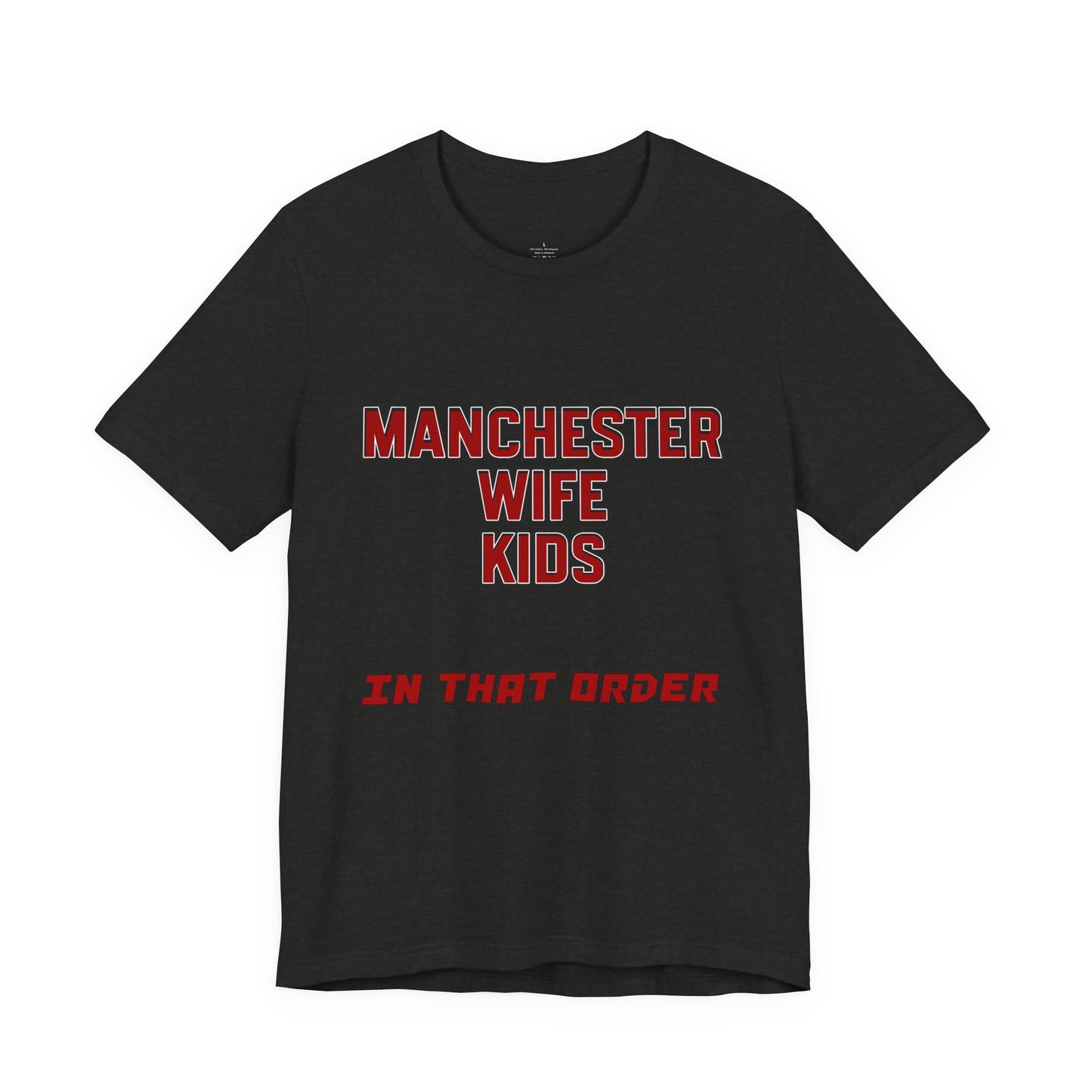 T-Shirt Mixte - In That Order (Manchester United)