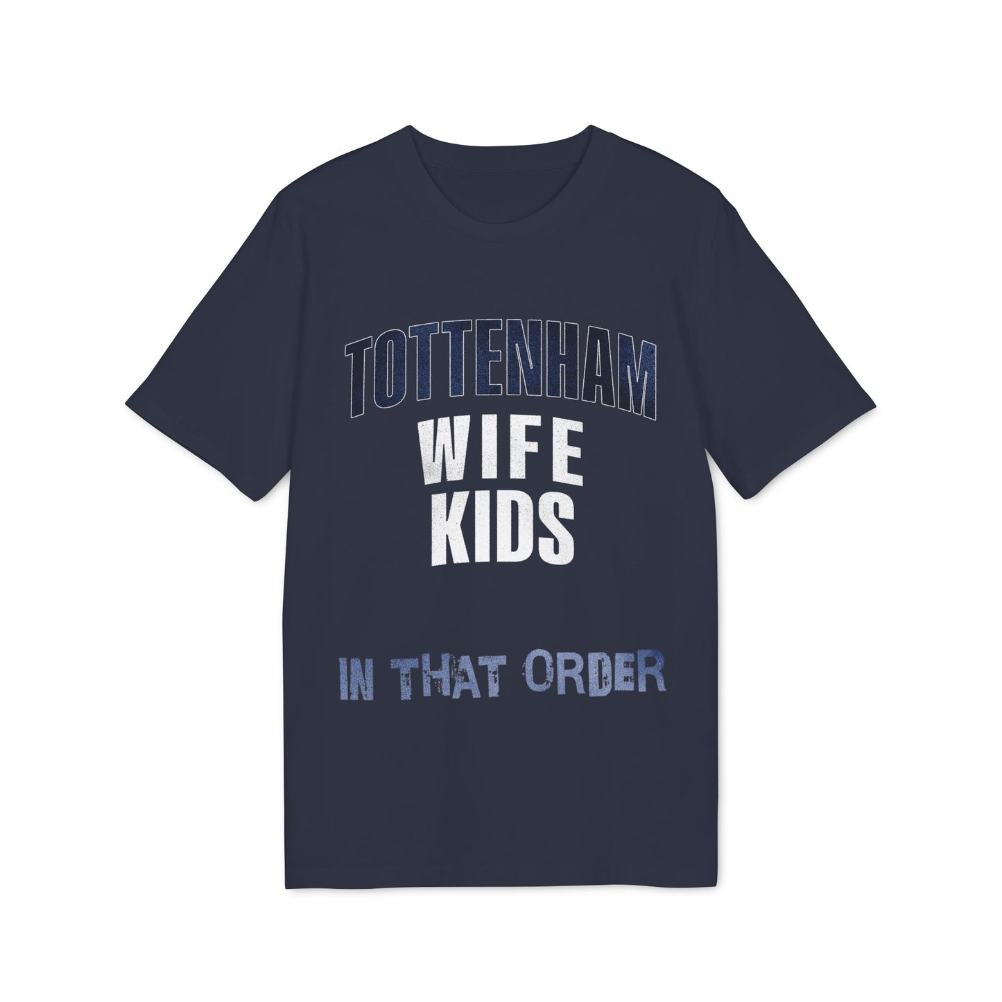 T-Shirt Mixte - In That Order (Tottenham Hotspur)