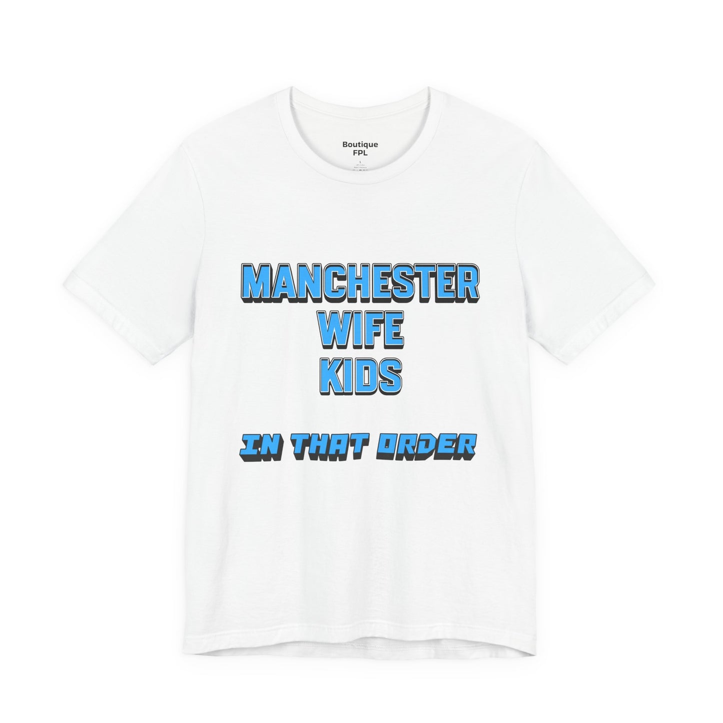 T-Shirt Mixte - In That Order (Manchester City)