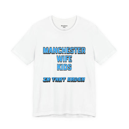 T-Shirt Mixte - In That Order (Manchester City)