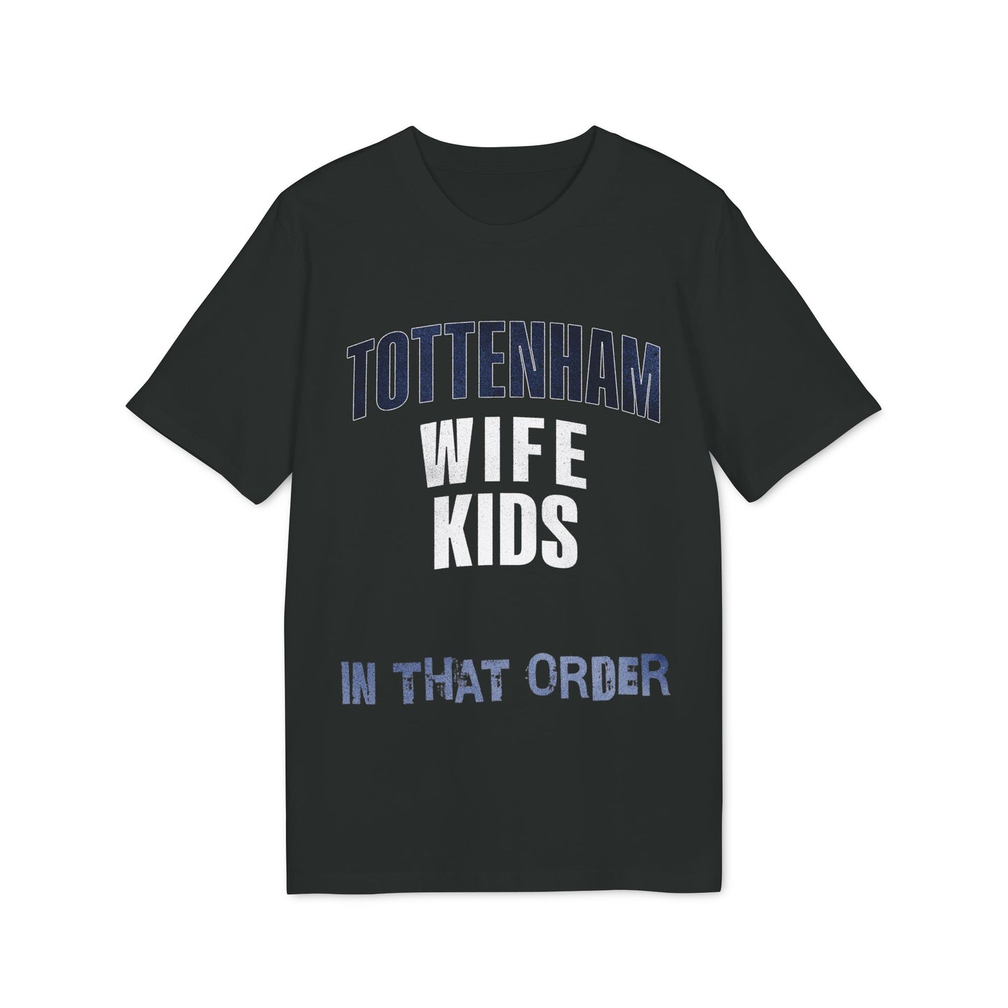 T-Shirt Mixte - In That Order (Tottenham Hotspur)